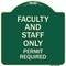 Signmission Faculty and Staff Parking Permit Required Heavy-Gauge Aluminum Sign, 18" x 18", G-1818-24027 A-DES-G-1818-24027 - alternate 1